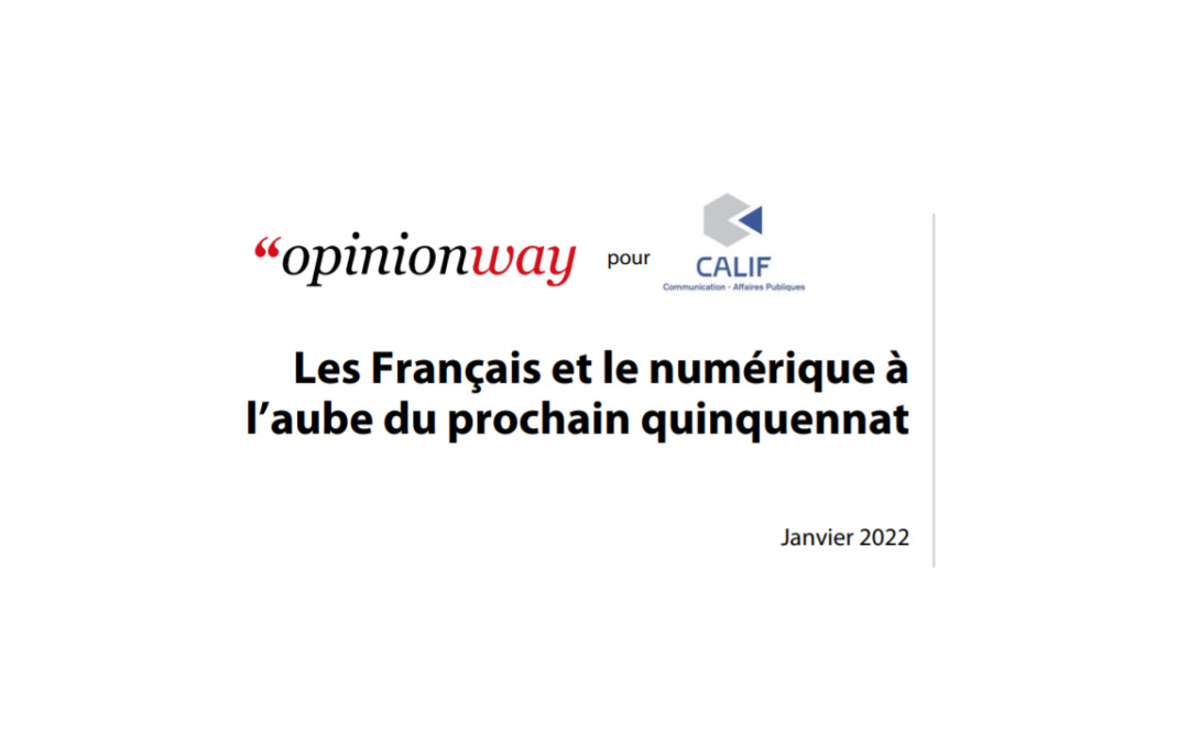 Sondage Opinionway pour CALIF : « Les Français et le numérique »